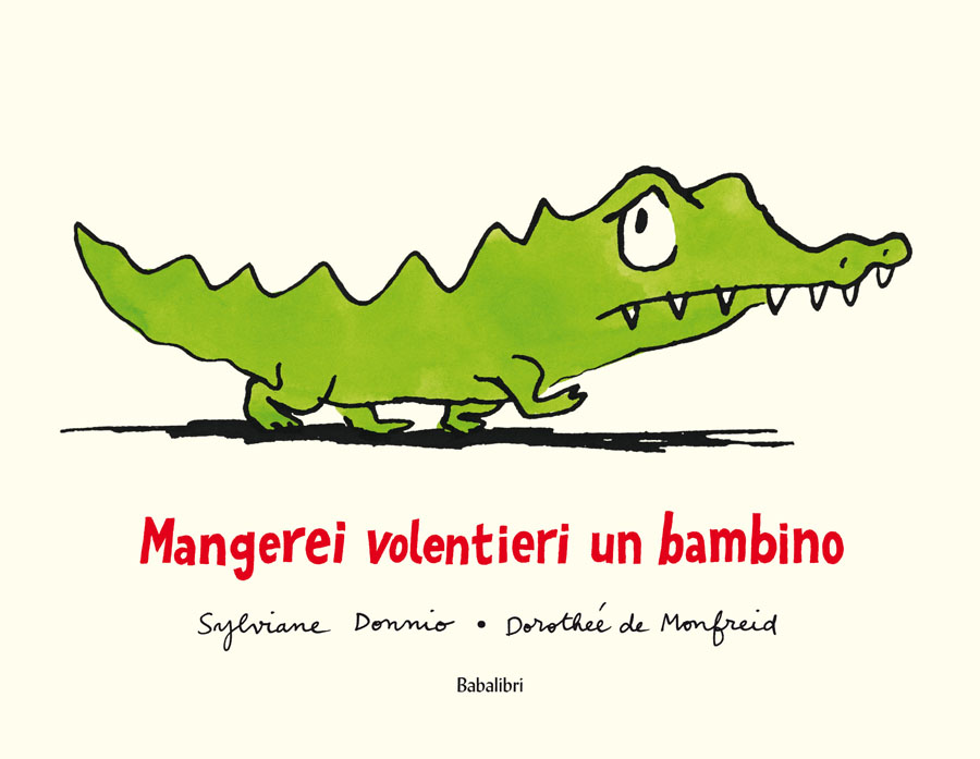MANGEREI VOLENTIERI UN BAMBINO