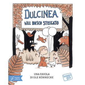Dulcinea nel bosco stregato